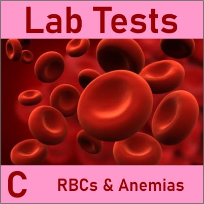 Lab Tests C: RBCs & Anemias