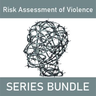 Risk Assessment of Violence: Series Bundle
