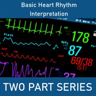 Basic Heart Rhythm Interpretation...Made Simple!: Two-Part Series