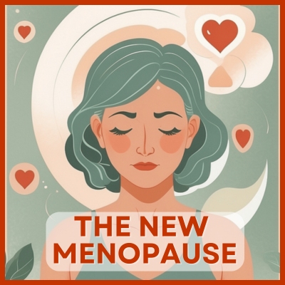 The New Menopause
