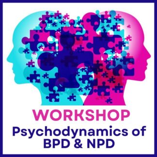 March 31: Psychodynamics of BPD & NPD (Calgary)